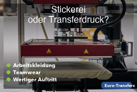 Stickerei oder Transferdruck? Welche Veredelung passt zu Arbeitskleidung, Teamwear und Werbetextilien