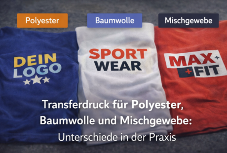 Transferdruck für Polyester, Baumwolle und Mischgewebe: Unterschiede in der Praxis