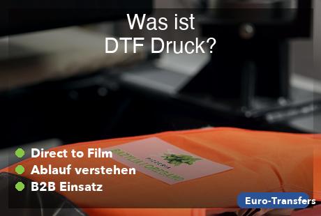 Was ist DTF Druck? Bedeutung, Ablauf und Einsatz im B2B